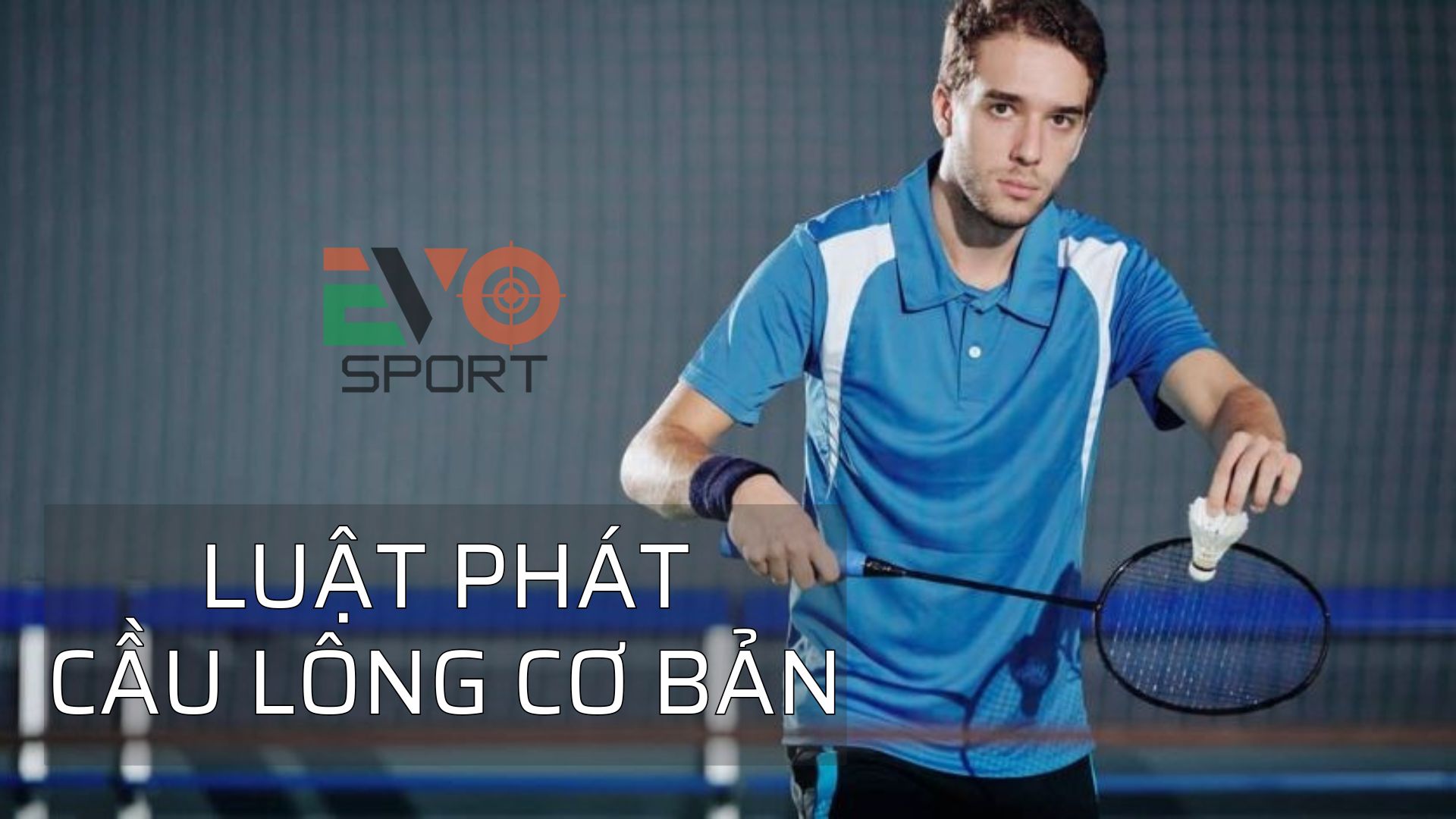 Luật phát cầu lông cơ bản giành cho người mới
