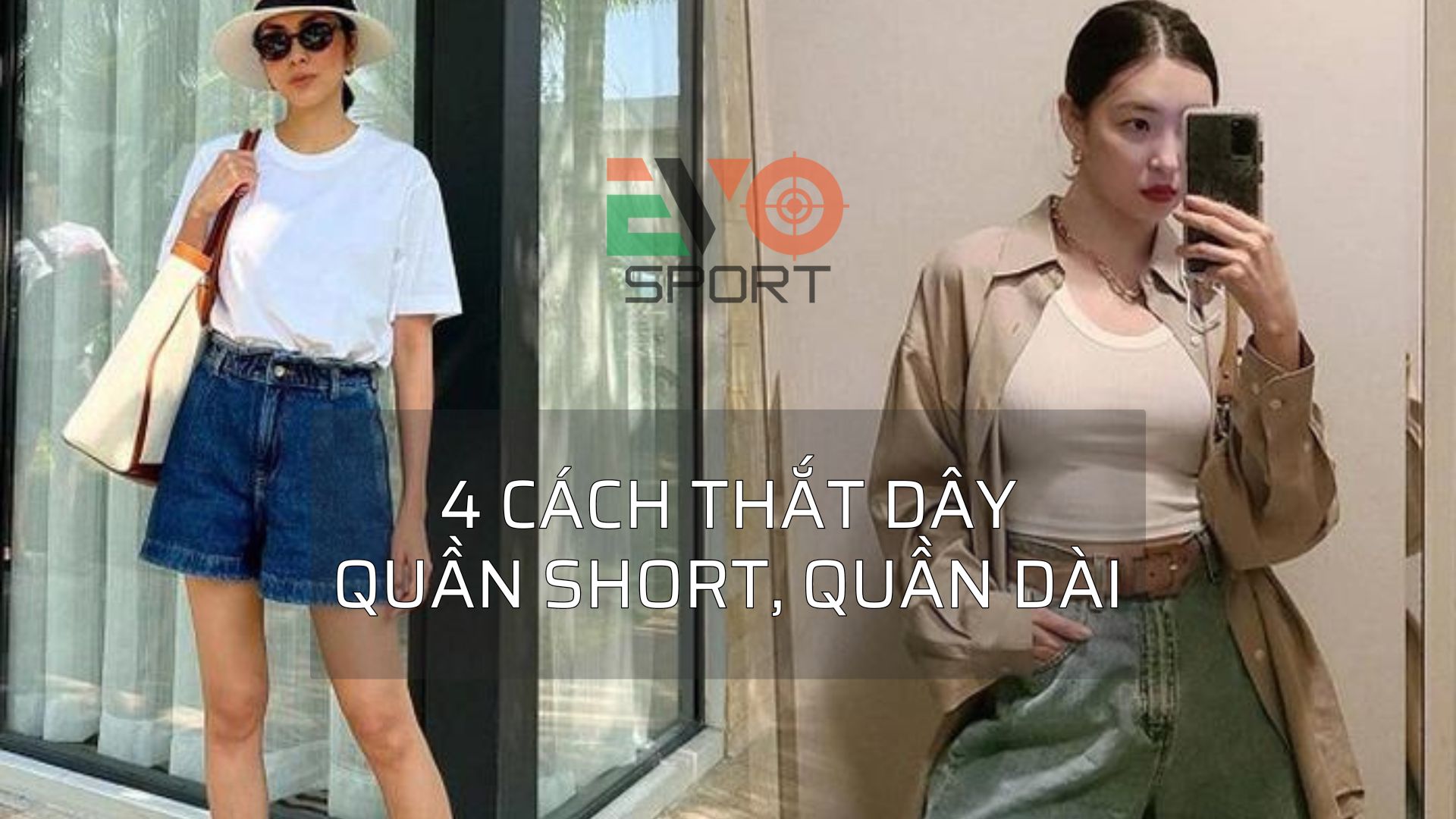 4 cách thắt dây quần shot, quần dài cực đơn giản và đẹp