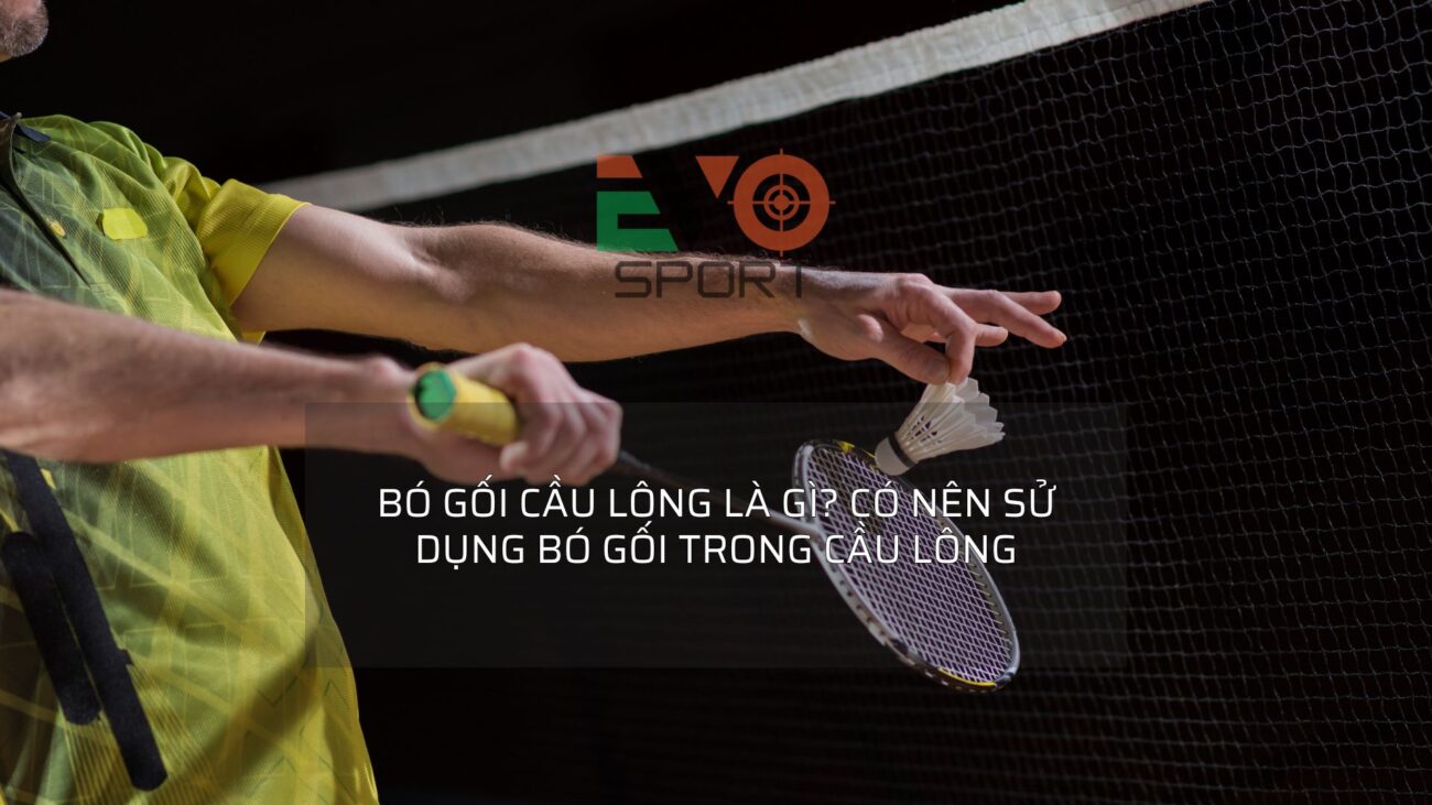 bó gối cầu lông là gì? có nên sử dụng bó gối trong cầu lông?