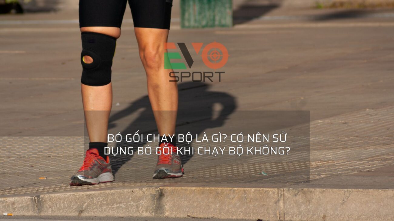 bó gối chạy bộ là gì? có nên sử dụng bó gối khi chạy bộ không?