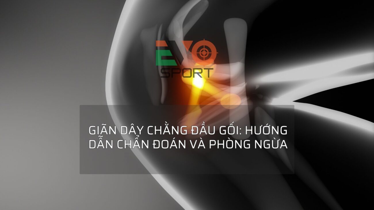Giãn dây chằng đầu gối là gì? cách phục hồi giãn dây chằng hiệu quả