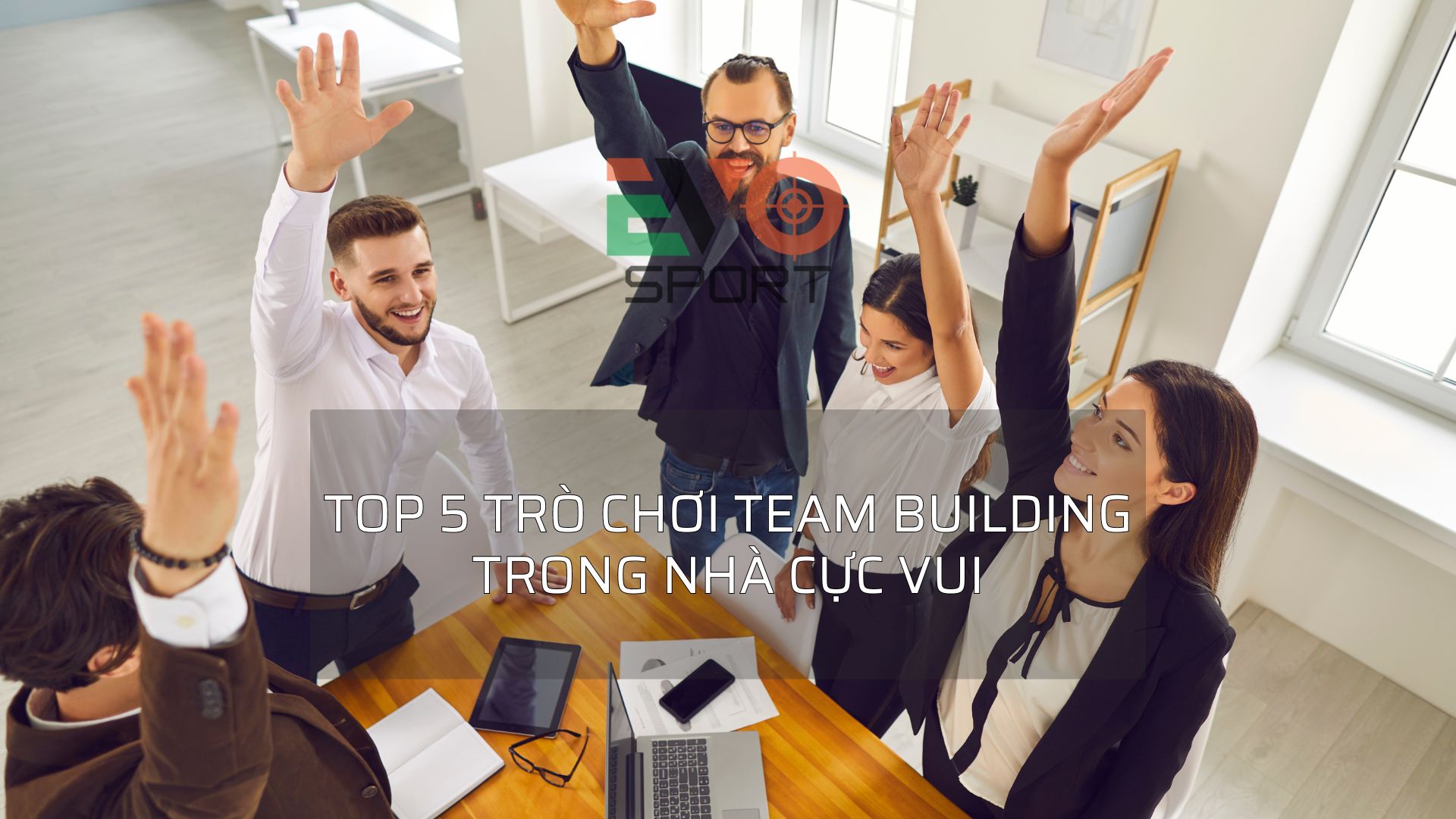 Top-5-tro-choi-team-building-trong-nha-cuc-vui