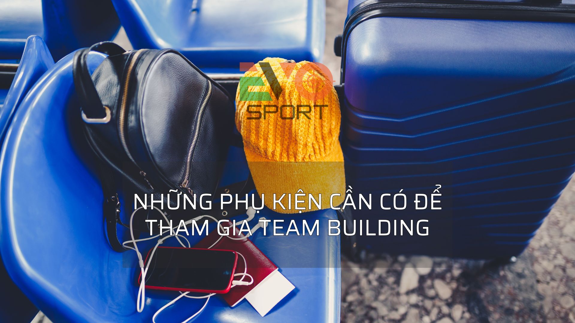 Những phụ kiện cần có để tham gia team building