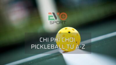 Chi_phi_choi_pickleball_tu_a-z